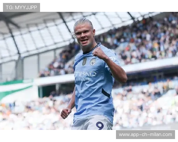 哈兰德成为曼城最稳输出点